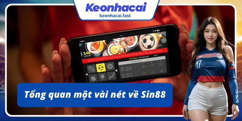 Giới thiệu một vài nét về Sin88